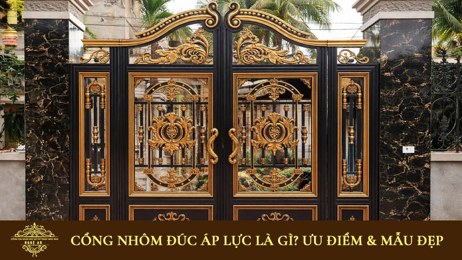 Cổng nhôm đúc áp lực