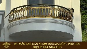 Lan can nhôm đúc mạ đồng