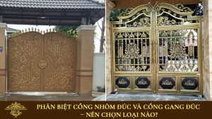 Phân biệt cổng nhôm đúc và cổng gang đúc